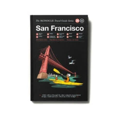 The Monocle Travel Guide Series San Francisco